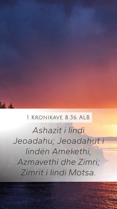 1 Kronikave 8:36 ALB Bible Verse Image