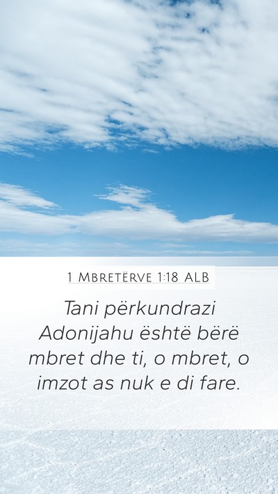 1 Mbretërve 1:18 ALB Bible Verse Image