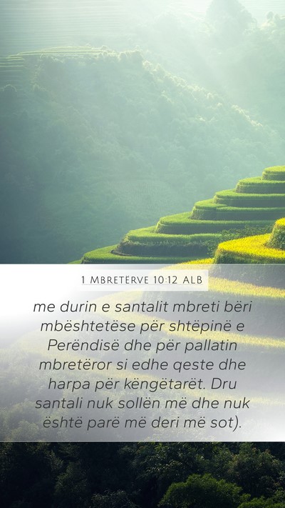 1 Mbretërve 10:12 ALB Mobile Phone Wallpaper - me durin e santalit mbreti bëri mbështetëse - Mobile Bible Verse Wallpaper