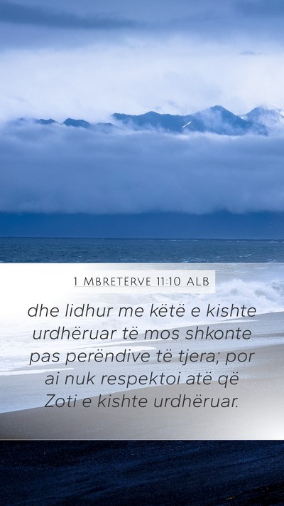 1 Mbretërve 11:10 ALB Mobile Phone Wallpaper - dhe lidhur me këtë e kishte urdhëruar të mos - Mobile Bible Verse Wallpaper