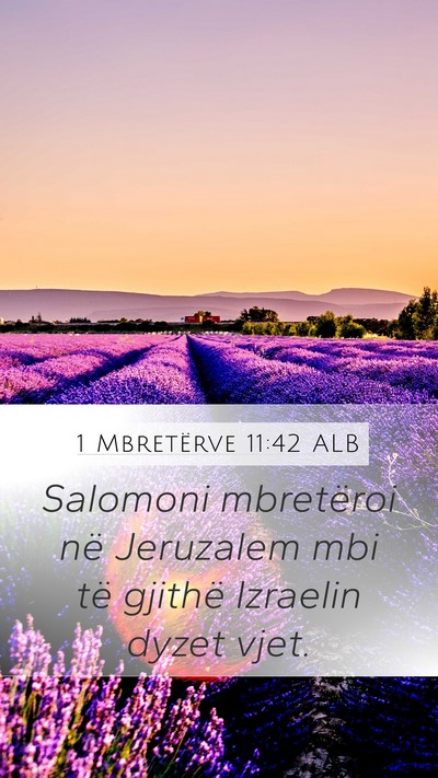 1 Mbretërve 11:42 ALB Bible Verse Image