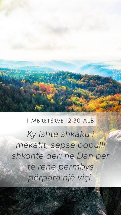 1 Mbretërve 12:30 ALB Bible Verse Image