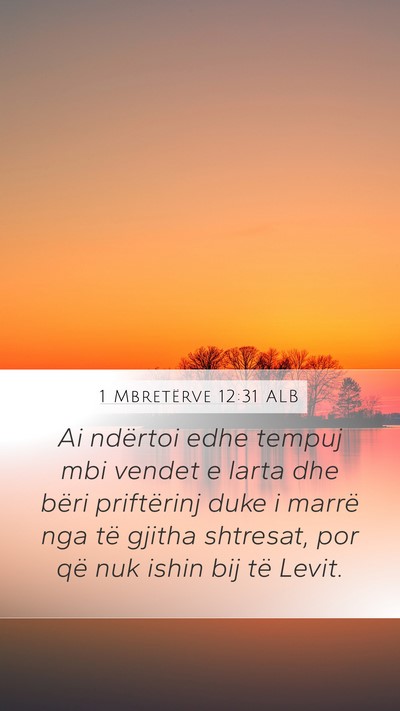 1 Mbretërve 12:31 ALB Bible Verse Image