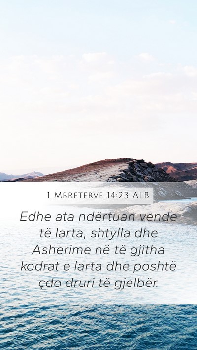 1 Mbretërve 14:23 ALB Bible Verse Image