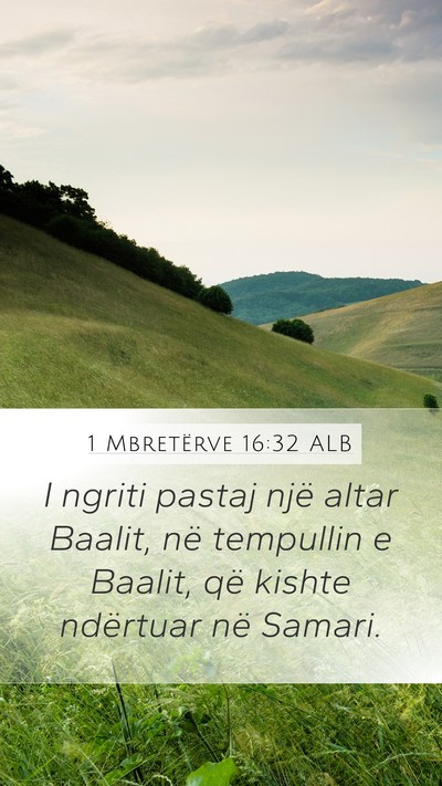 1 Mbretërve 16:32 ALB Bible Verse Image
