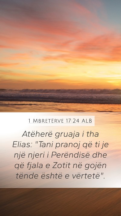 1 Mbretërve 17:24 ALB Bible Verse Image