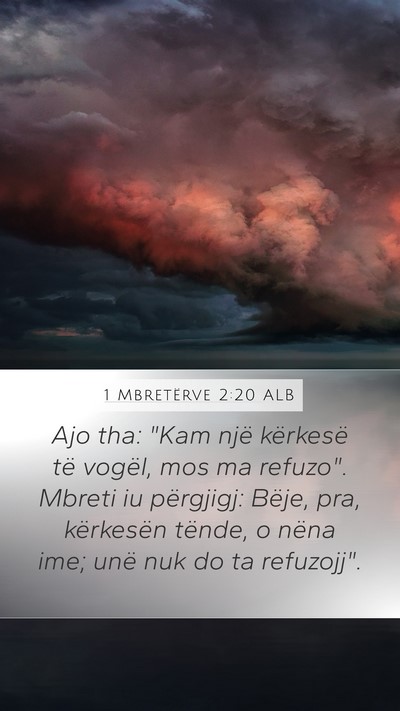 1 Mbretërve 2:20 ALB Mobile Phone Wallpaper - Ajo tha: 