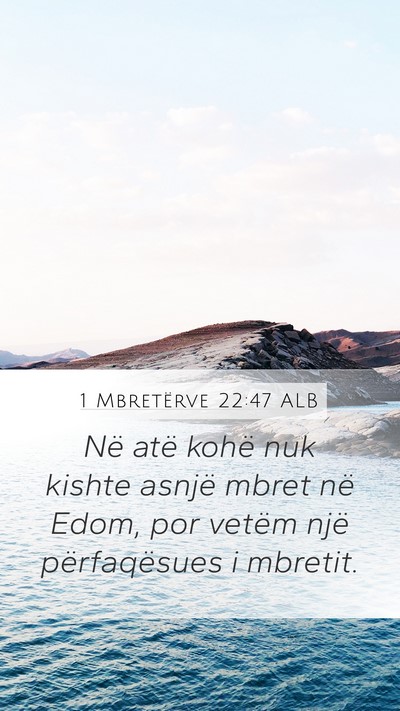 1 Mbretërve 22:47 ALB Bible Verse Image