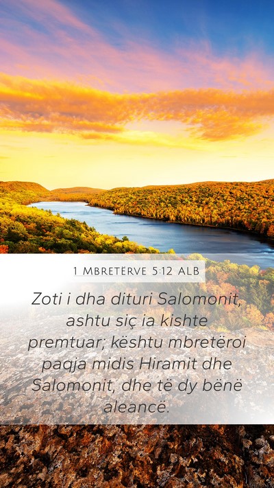 1 Mbretërve 5:12 ALB Mobile Phone Wallpaper - Zoti i dha dituri Salomonit, ashtu siç ia kishte - Mobile Bible Verse Wallpaper