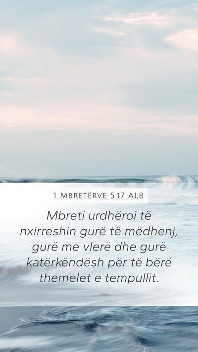 1 Mbretërve 5:17 ALB Bible Verse Image