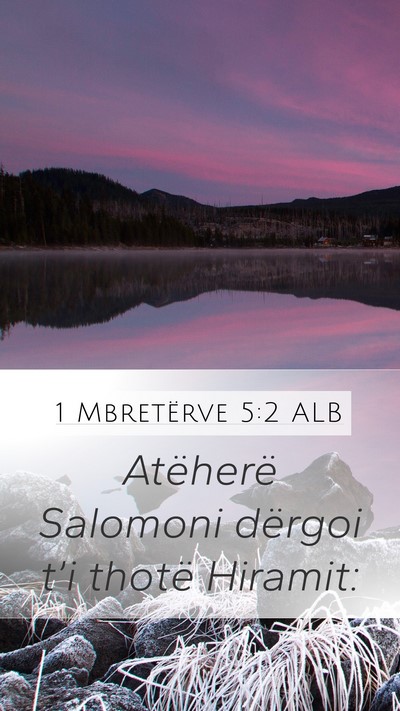 1 Mbretërve 5:2 ALB Mobile Phone Wallpaper - Atëherë Salomoni dërgoi t’i thotë - Mobile Bible Verse Wallpaper