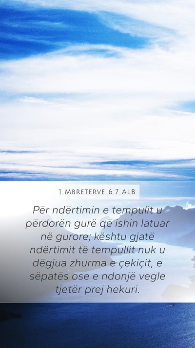 1 Mbretërve 6:7 ALB Bible Verse Image