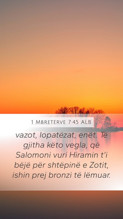 1 Mbretërve 7:45 ALB Bible Verse Image