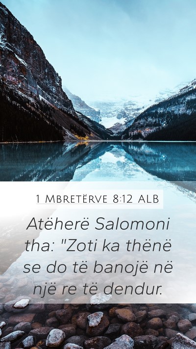 1 Mbretërve 8:12 ALB Bible Verse Image