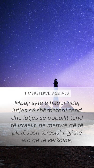 1 Mbretërve 8:52 ALB Bible Verse Image