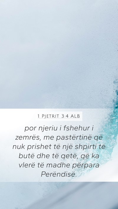 1 Pjetrit 3:4 ALB Bible Verse Image
