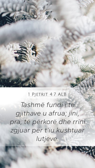 1 Pjetrit 4:7 ALB Bible Verse Image