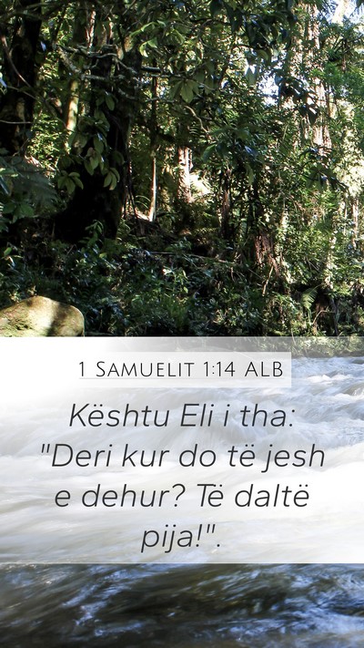 1 Samuelit 1:14 ALB Mobile Phone Wallpaper - Kështu Eli i tha: 