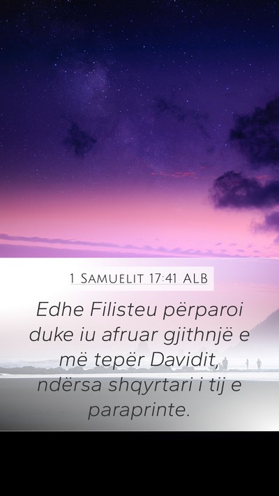 1 Samuelit 17:41 ALB Bible Verse Image