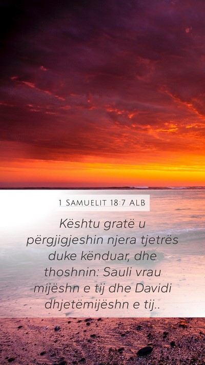 1 Samuelit 18:7 ALB Mobile Phone Wallpaper - Kështu gratë u përgjigjeshin njera tjetrës - Mobile Bible Verse Wallpaper