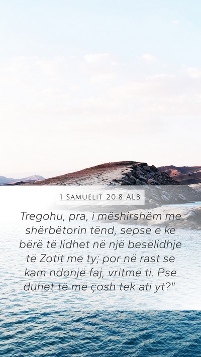 1 Samuelit 20:8 ALB Bible Verse Image