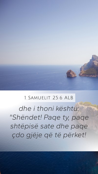 1 Samuelit 25:6 ALB Bible Verse Image