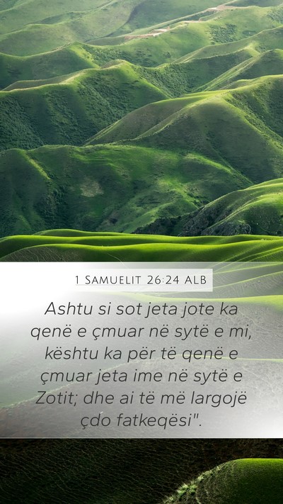 1 Samuelit 26:24 ALB Bible Verse Image