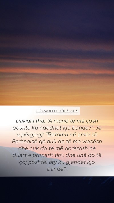 1 Samuelit 30:15 ALB Bible Verse Image