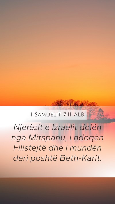1 Samuelit 7:11 ALB Mobile Phone Wallpaper - Njerëzit e Izraelit dolën nga Mitspahu, i - Mobile Bible Verse Wallpaper