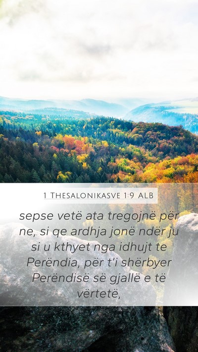 1 Thesalonikasve 1:9 ALB Bible Verse Image