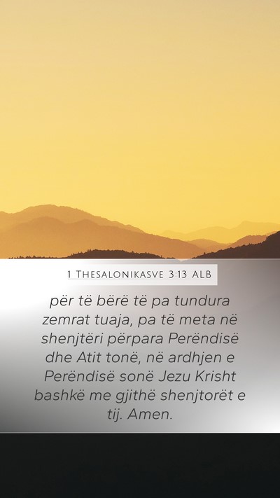 1 Thesalonikasve 3:13 ALB Bible Verse Image