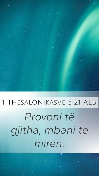 1 Thesalonikasve 5:21 ALB Bible Verse Image
