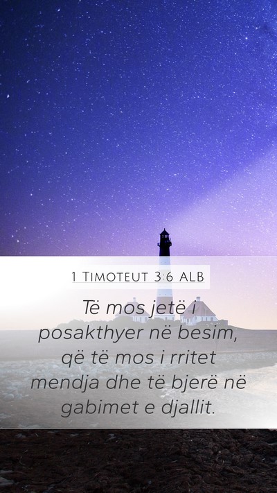 1 Timoteut 3:6 ALB Bible Verse Image
