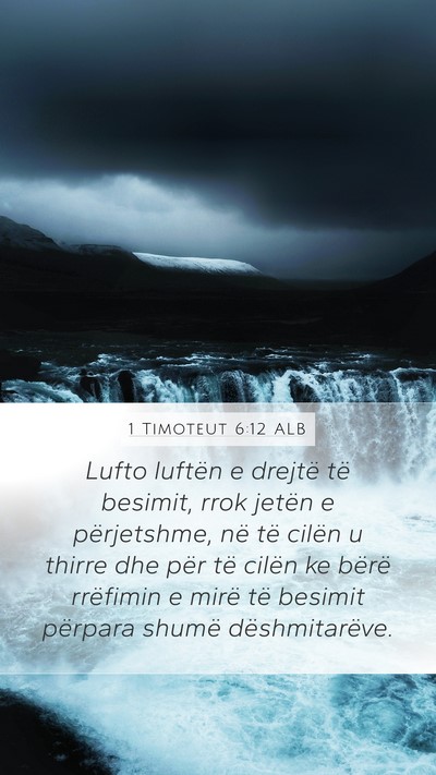 1 Timoteut 6:12 ALB Bible Verse Image