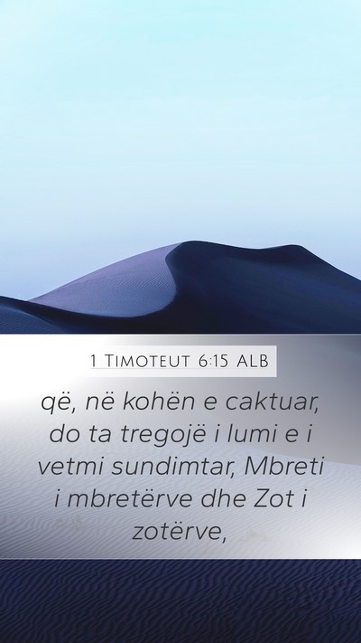 1 Timoteut 6:15 ALB Bible Verse Image