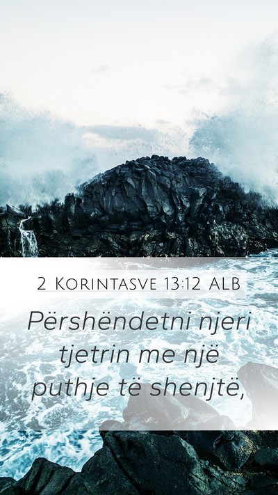 2 Korintasve 13:12 ALB Bible Verse Image