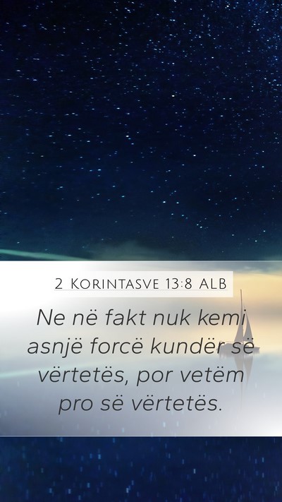 2 Korintasve 13:8 ALB Bible Verse Image