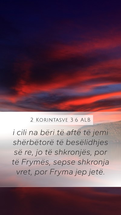 2 Korintasve 3:6 ALB Bible Verse Image