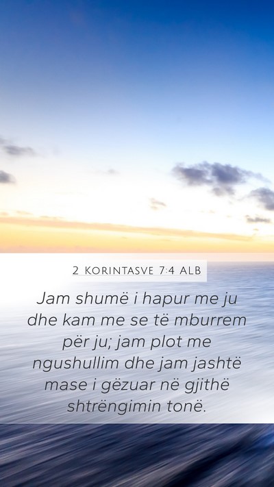 2 Korintasve 7:4 ALB Bible Verse Image
