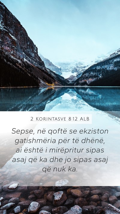 2 Korintasve 8:12 ALB Bible Verse Image