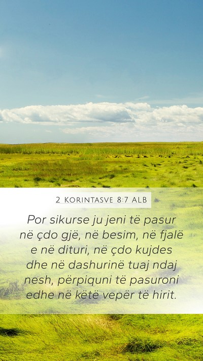 2 Korintasve 8:7 ALB Bible Verse Image