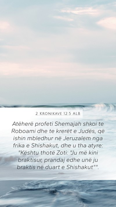 2 Kronikave 12:5 ALB Bible Verse Image