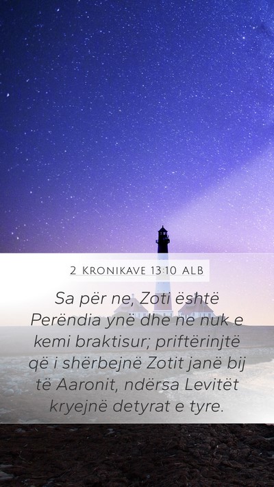 2 Kronikave 13:10 ALB Bible Verse Image
