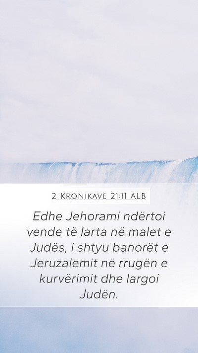 2 Kronikave 21:11 ALB Bible Verse Image