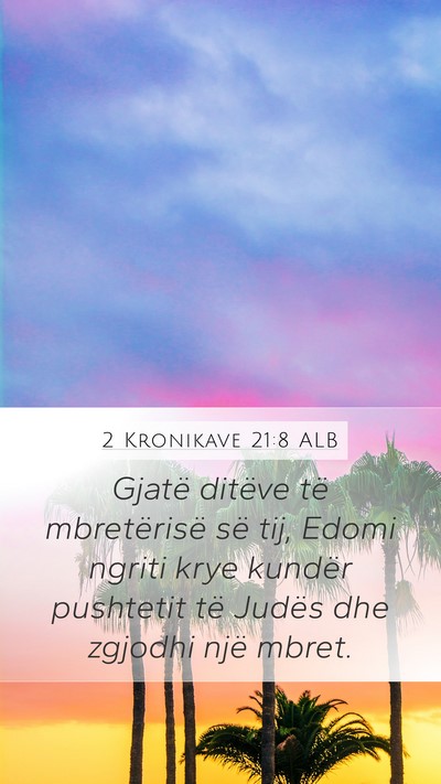 2 Kronikave 21:8 ALB Bible Verse Image