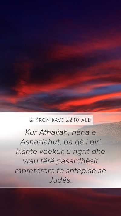 2 Kronikave 22:10 ALB Bible Verse Image