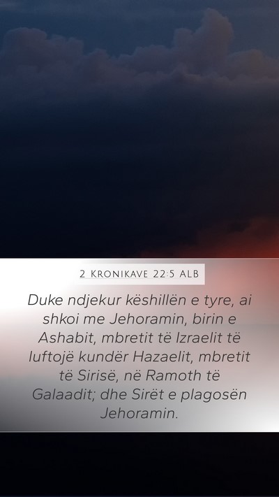 2 Kronikave 22:5 ALB Bible Verse Image
