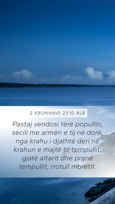 2 Kronikave 23:10 ALB Bible Verse Image