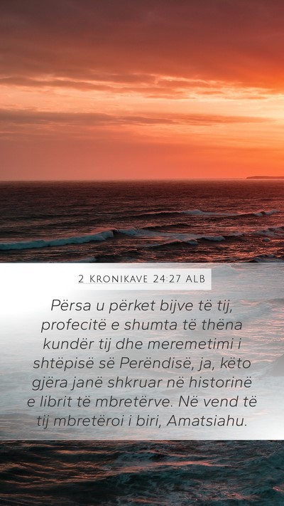 2 Kronikave 24:27 ALB Bible Verse Image
