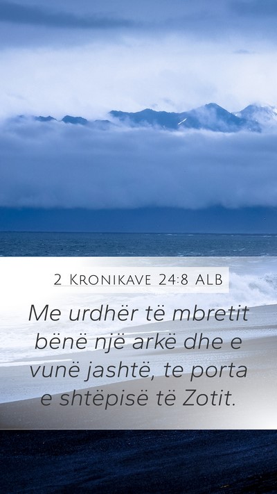 2 Kronikave 24:8 ALB Bible Verse Image